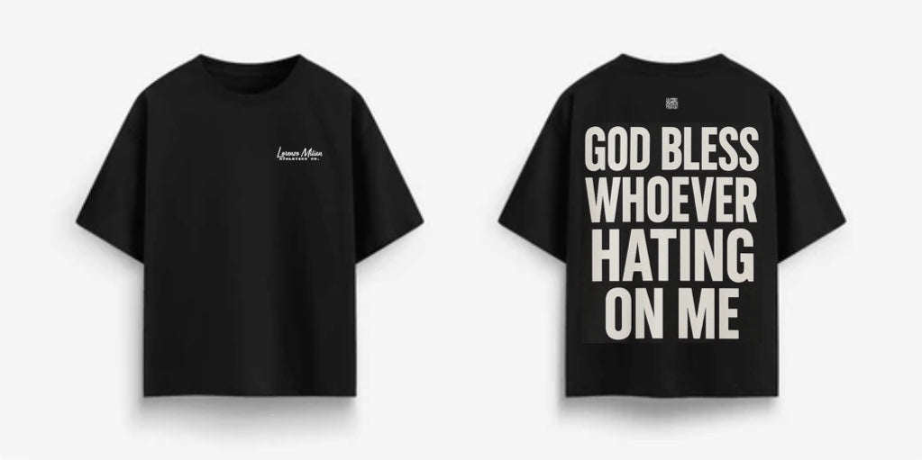 “God Bless Whoever Hating On Me”
